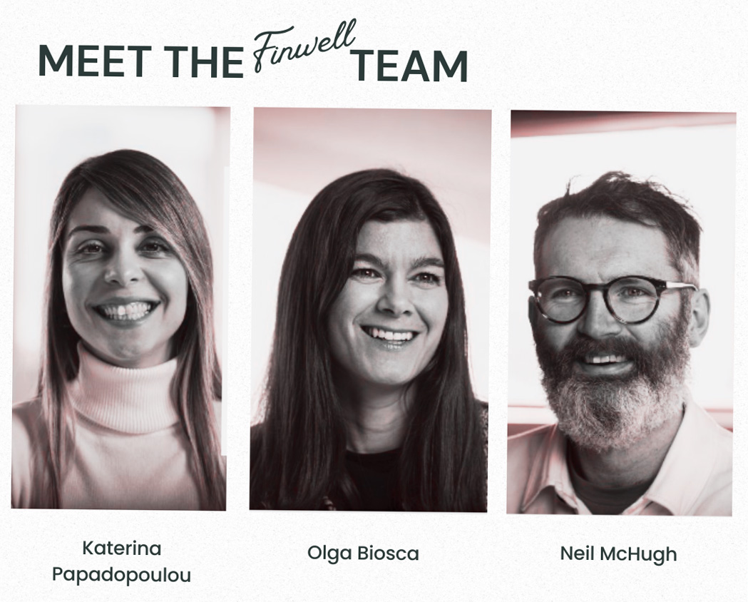 FinWell Wales team: Katerina Papadopoulou, Olga Biosca and Neil McHugh