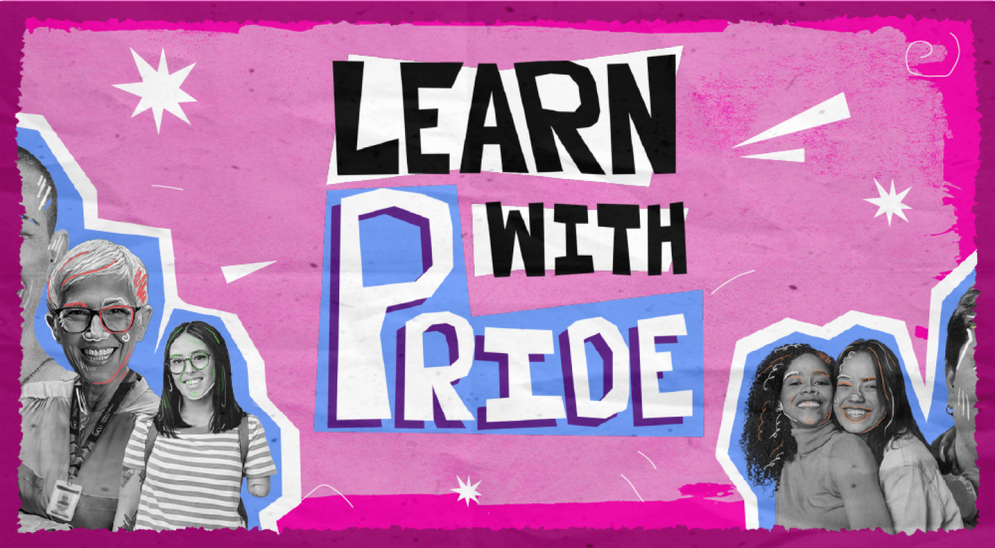 A graphic featuring the text Learn with Pride 