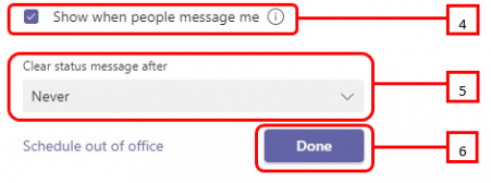 Screenshot of steps 4, 5, 6 showing She when people message me ticked, clear status to never and the Done box highlighted